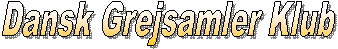 Dansk Grejsamler Klub